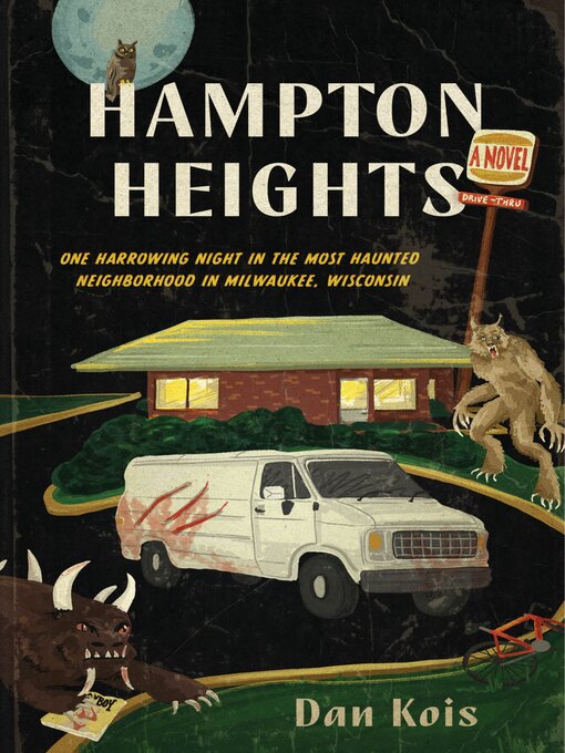 Title details for Hampton Heights by Dan Kois - Available